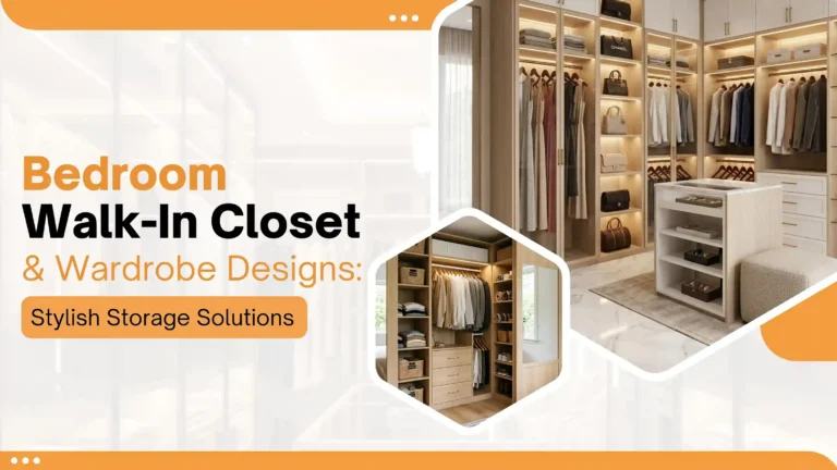 Bedroom Walk-In Closet & Wardrobe Designs: Stylish Storage Solutions